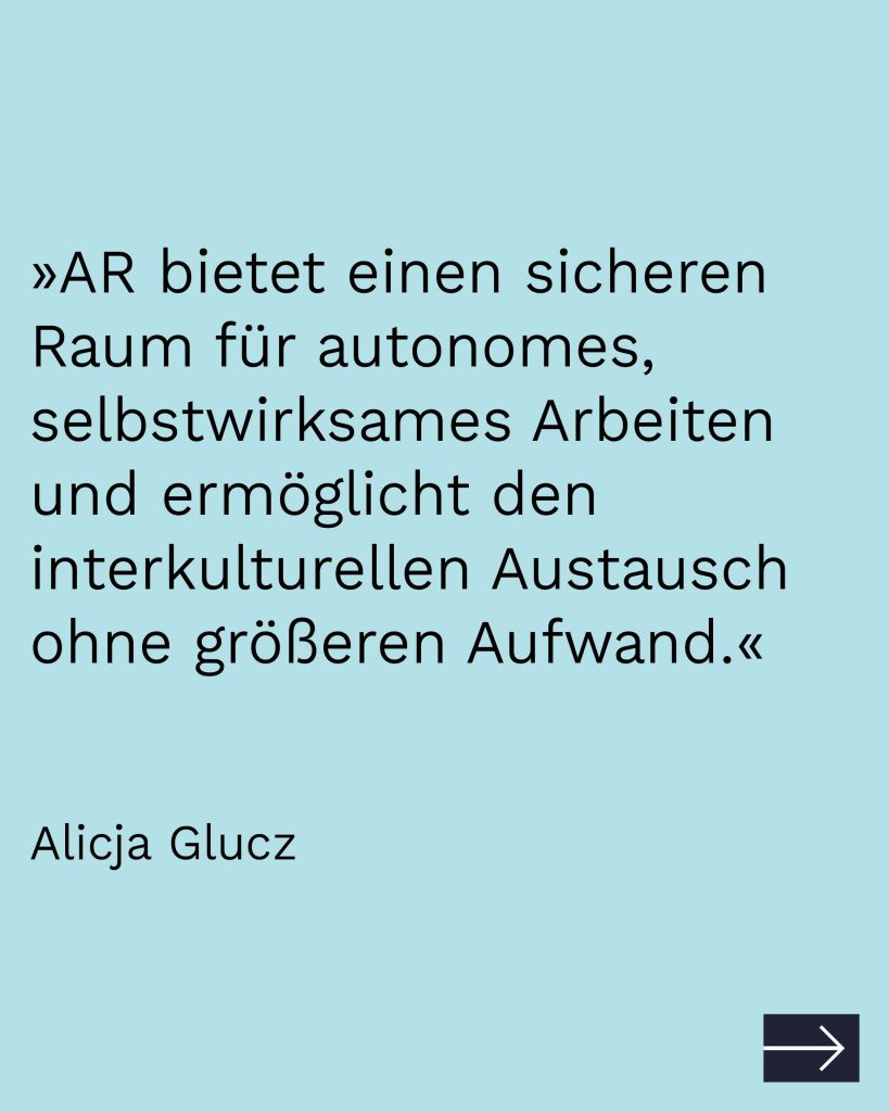 Zitat von Alicja Gulcz zu Augmented Reality als sicheren Raum in der Bildung